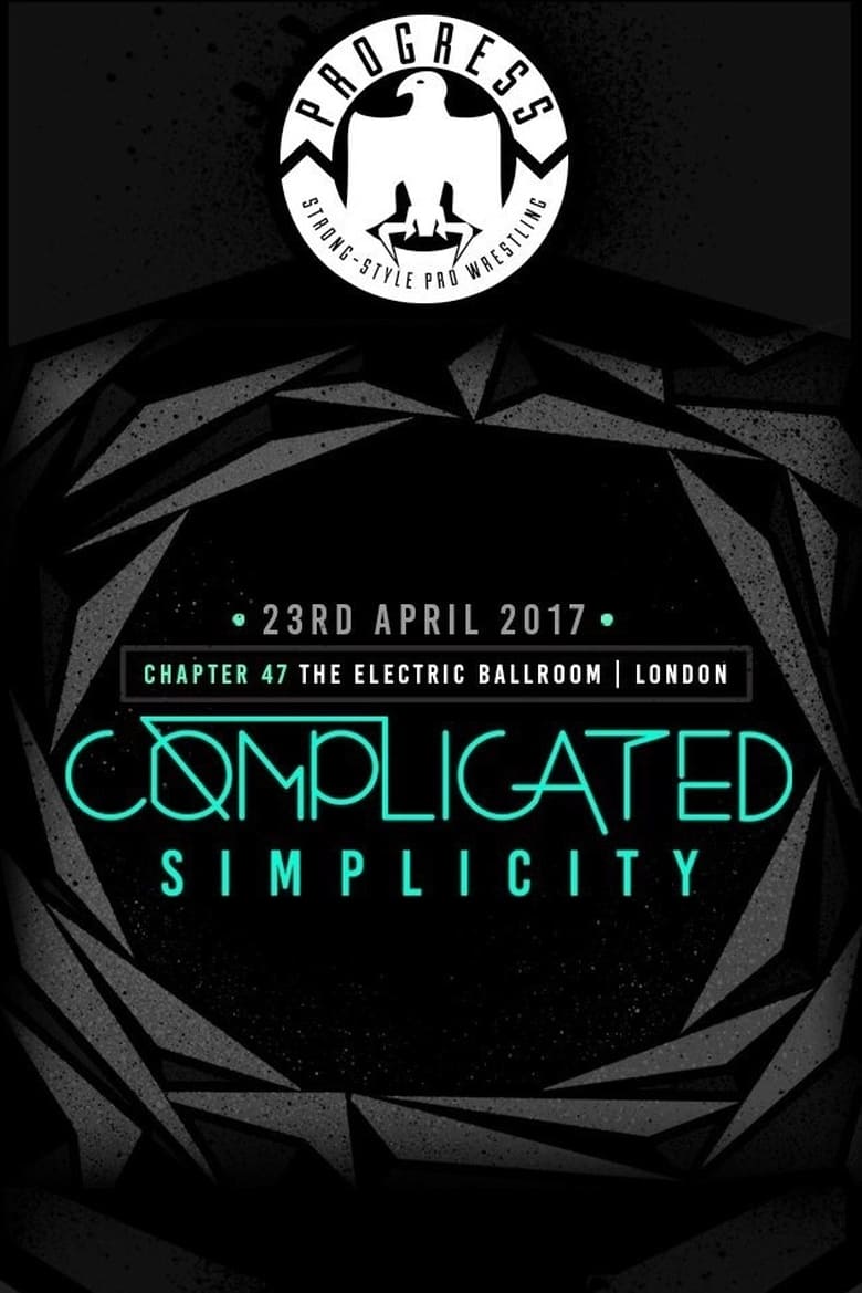 Poster of PROGRESS Chapter 47 Complicated Simplicity