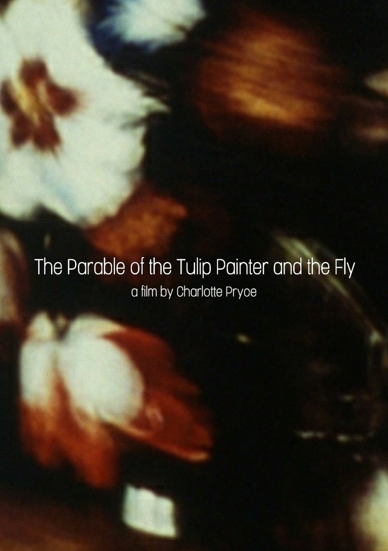 Poster of The Parable of the Tulip Painter and the Fly