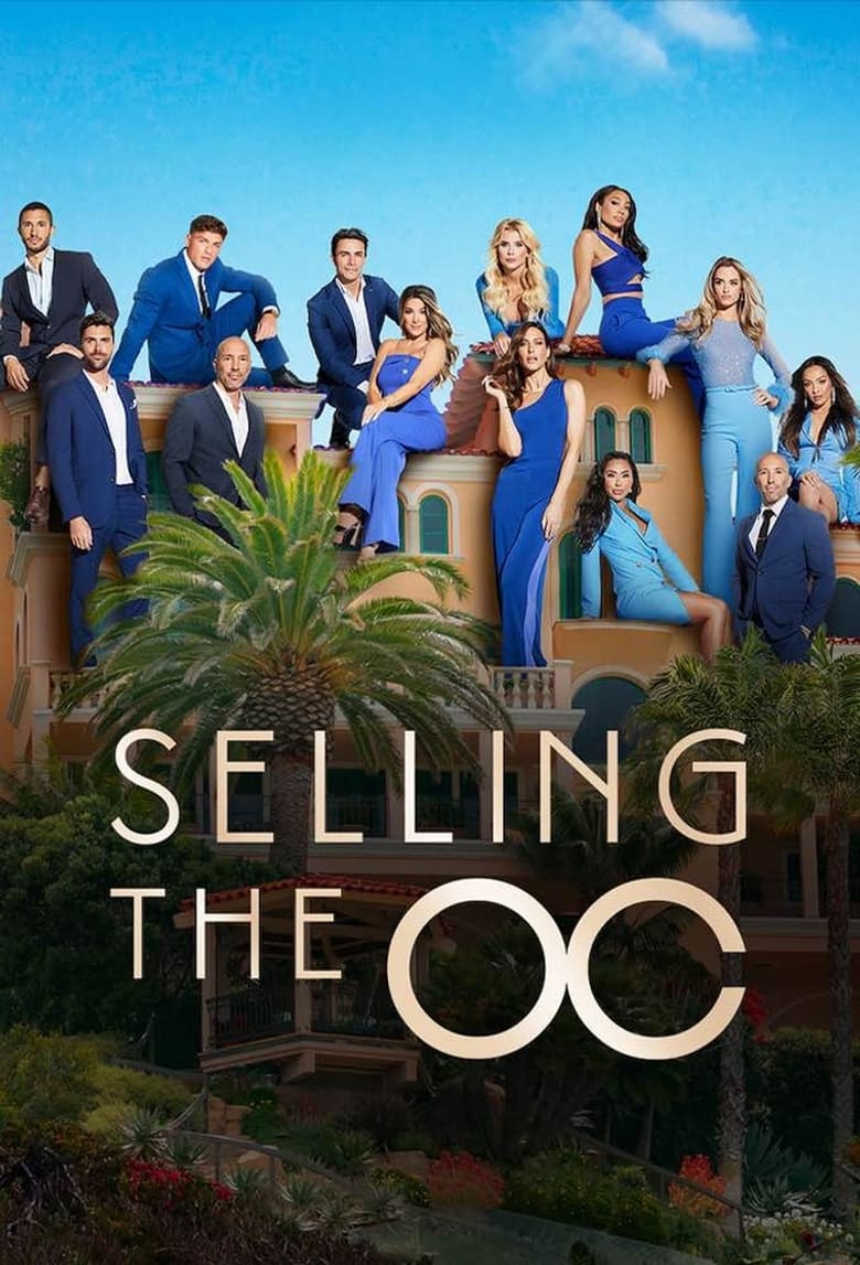 Poster of Episodes in Selling The OC - Season 1 - Season 1