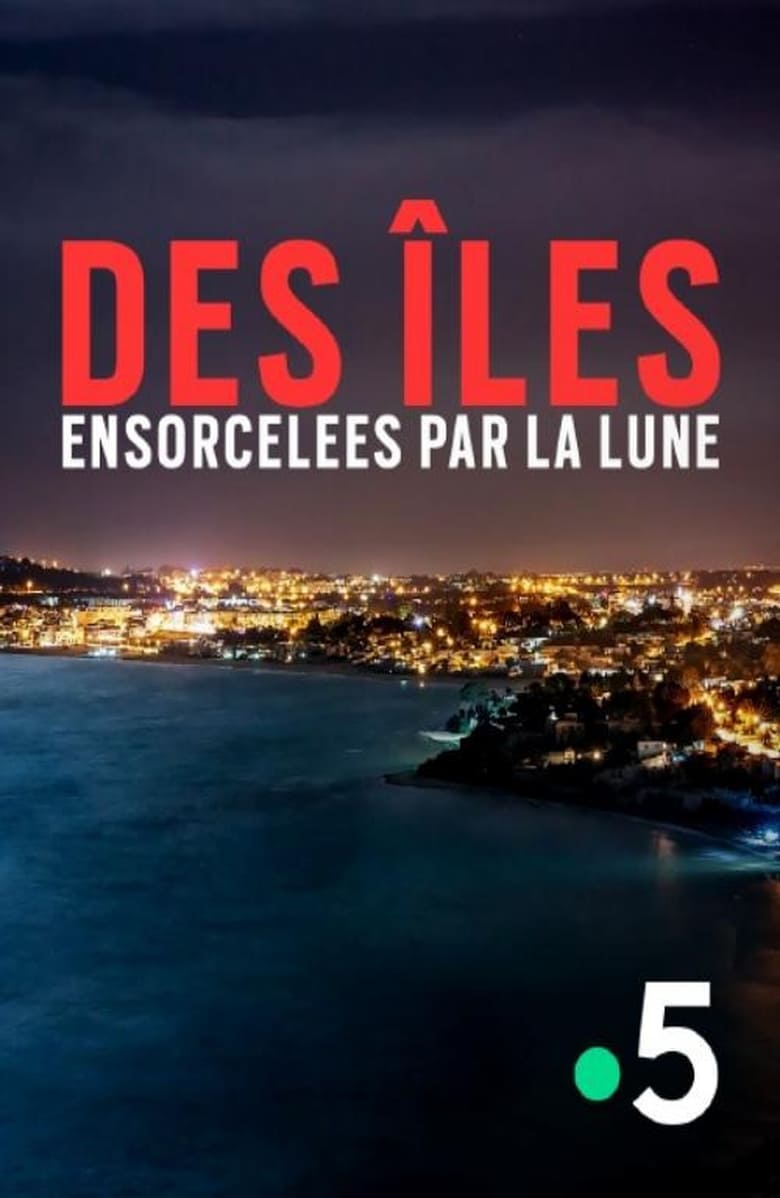 Poster of Des îles ensorcelées par la Lune