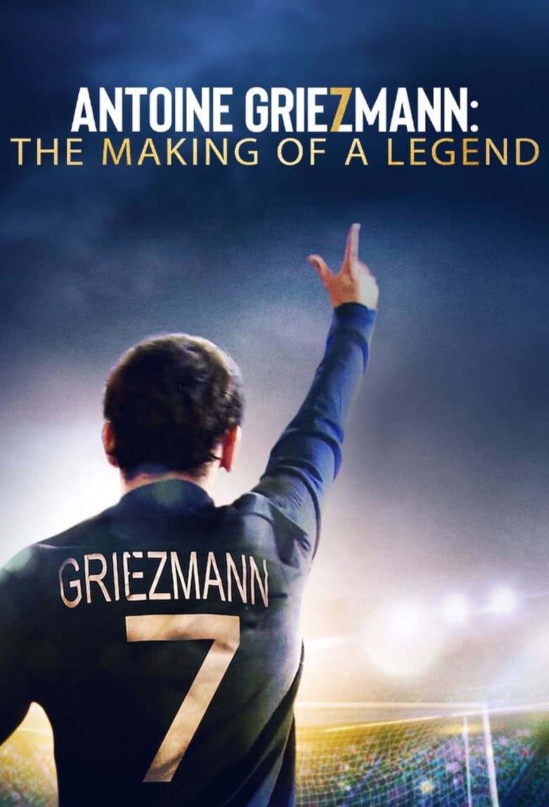 Poster of Antoine Griezmann: The Making of a Legend