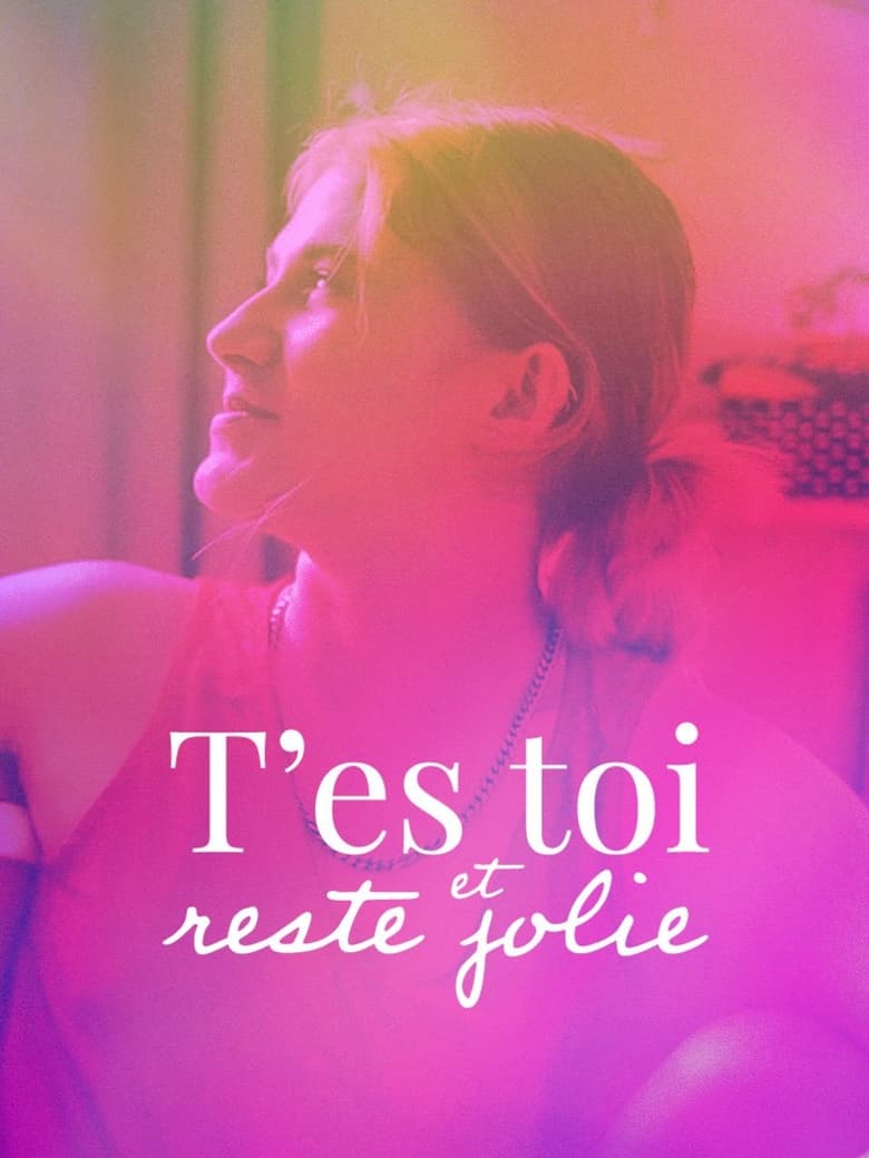 Poster of T'es toi et reste jolie