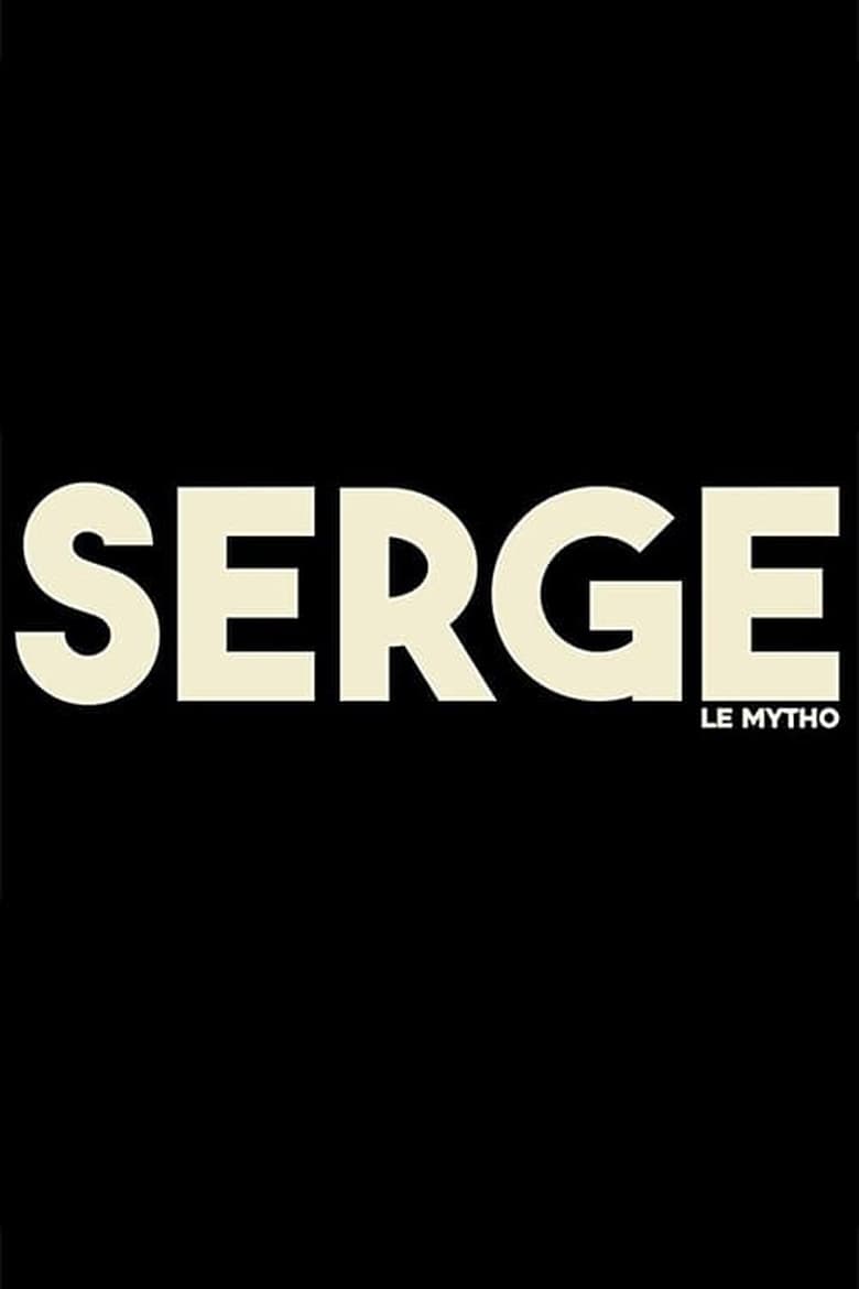 Poster of Episodes in Serge Le Mytho - Season 1 - Season 1