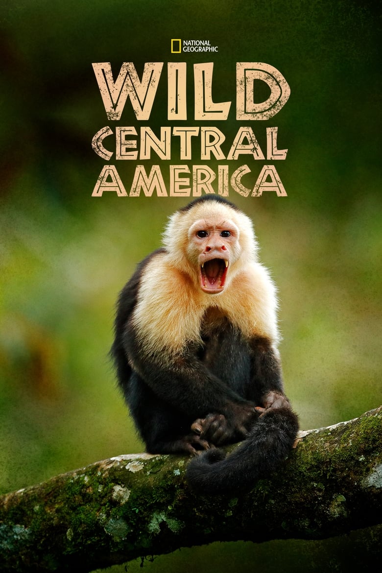 Poster of Wild Central America - Season 1 - Episode 2 - Guatemala