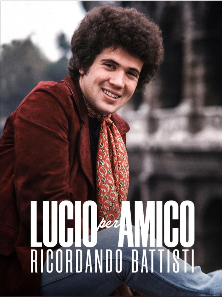 Poster of Lucio per amico. Ricordando Battisti