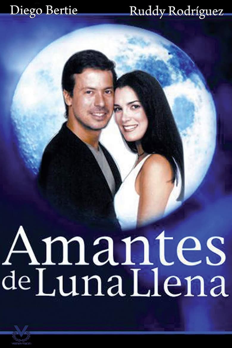 Poster of Episodes in Amantes De Luna Llena - Season 1 - Season 1