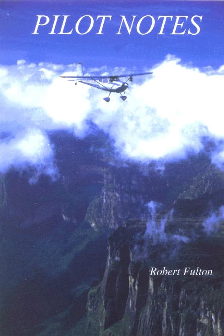 Poster of Pilot Notes: Journals Of A Solitary Aviator