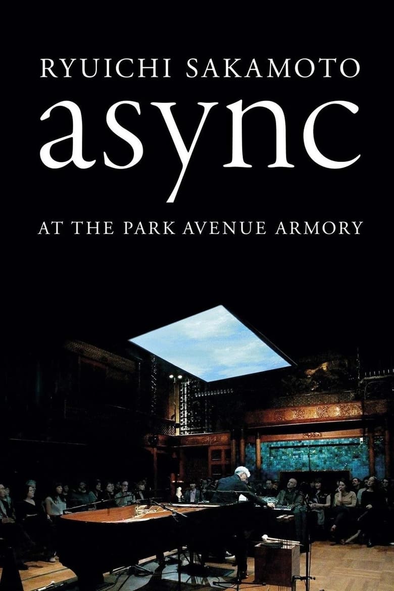 Poster of Ryuichi Sakamoto: async at the Park Avenue Armory