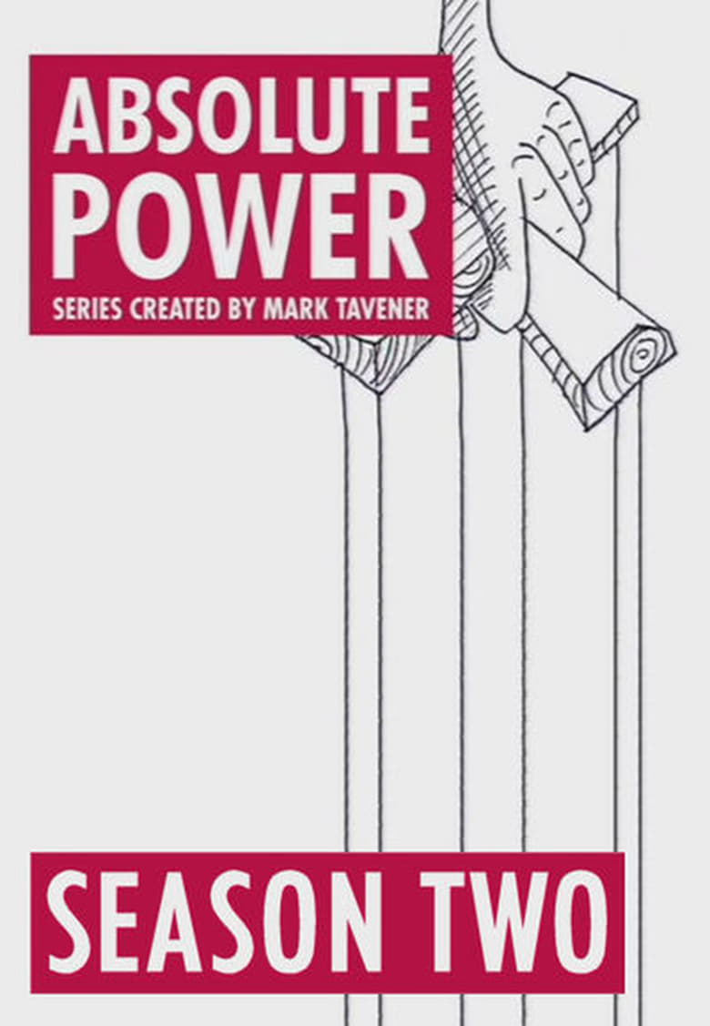 Poster of Episodes in Absolute Power - Season 2 - Season 2