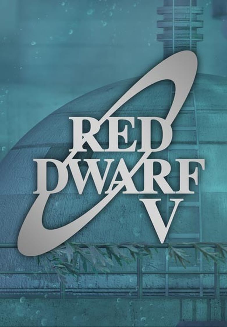 Poster of Cast and Crew in Red Dwarf - Season 5 - Episode 3 - Terrorform