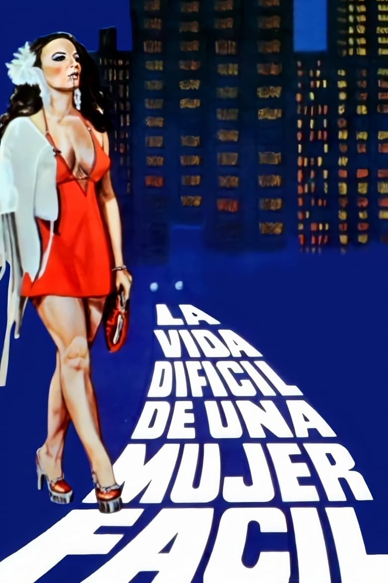 Poster of La vida difícil de una mujer fácil