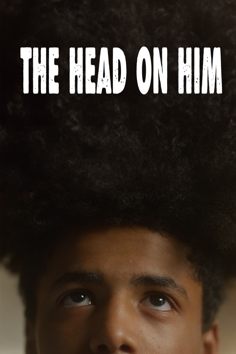 Poster of The Head on Him