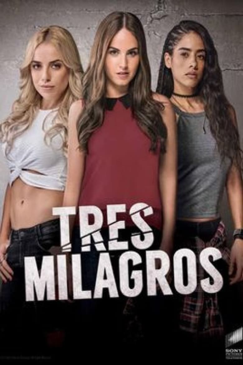 Poster of Episodes in Tres Milagros - Season 1 - Season 1