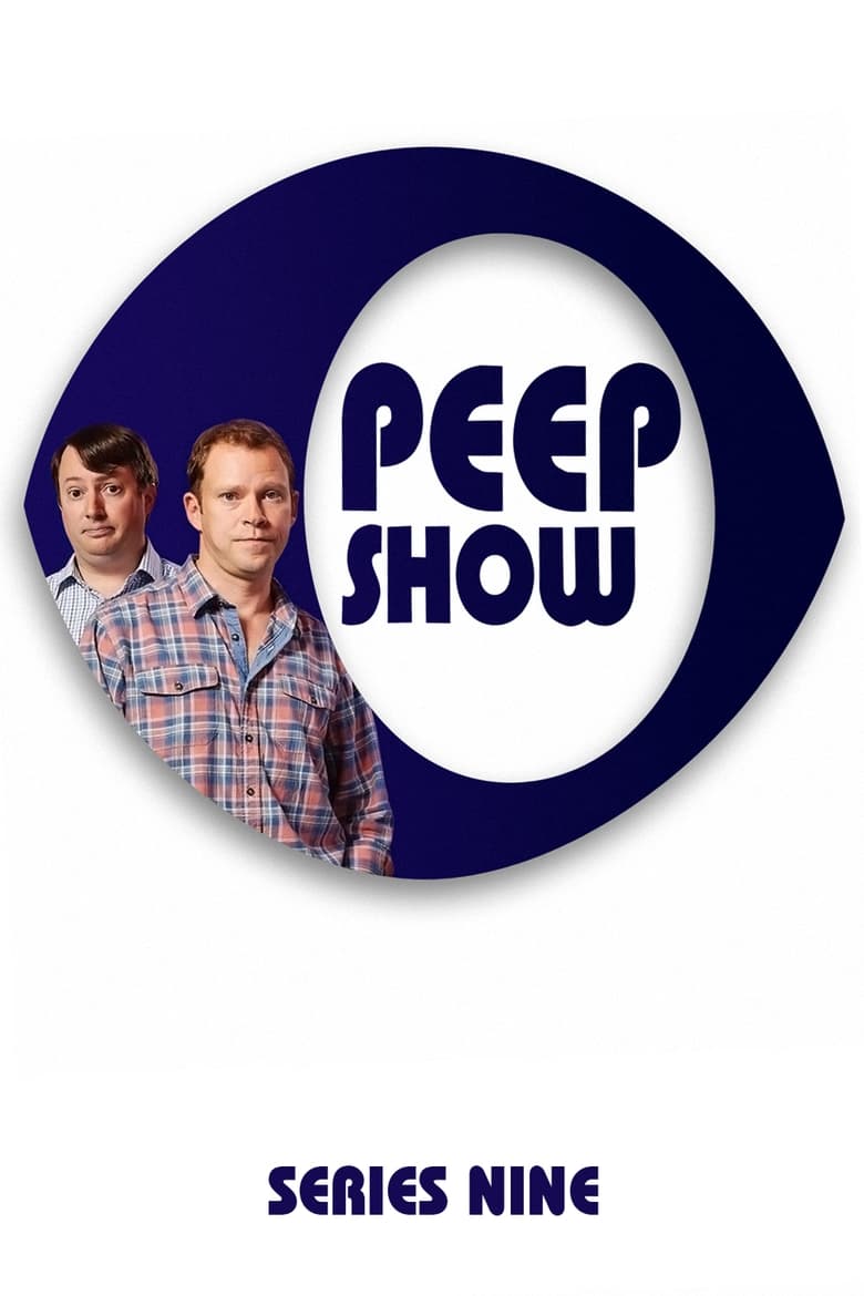 Poster of Episodes in Peep Show - Series 9 - Series 9