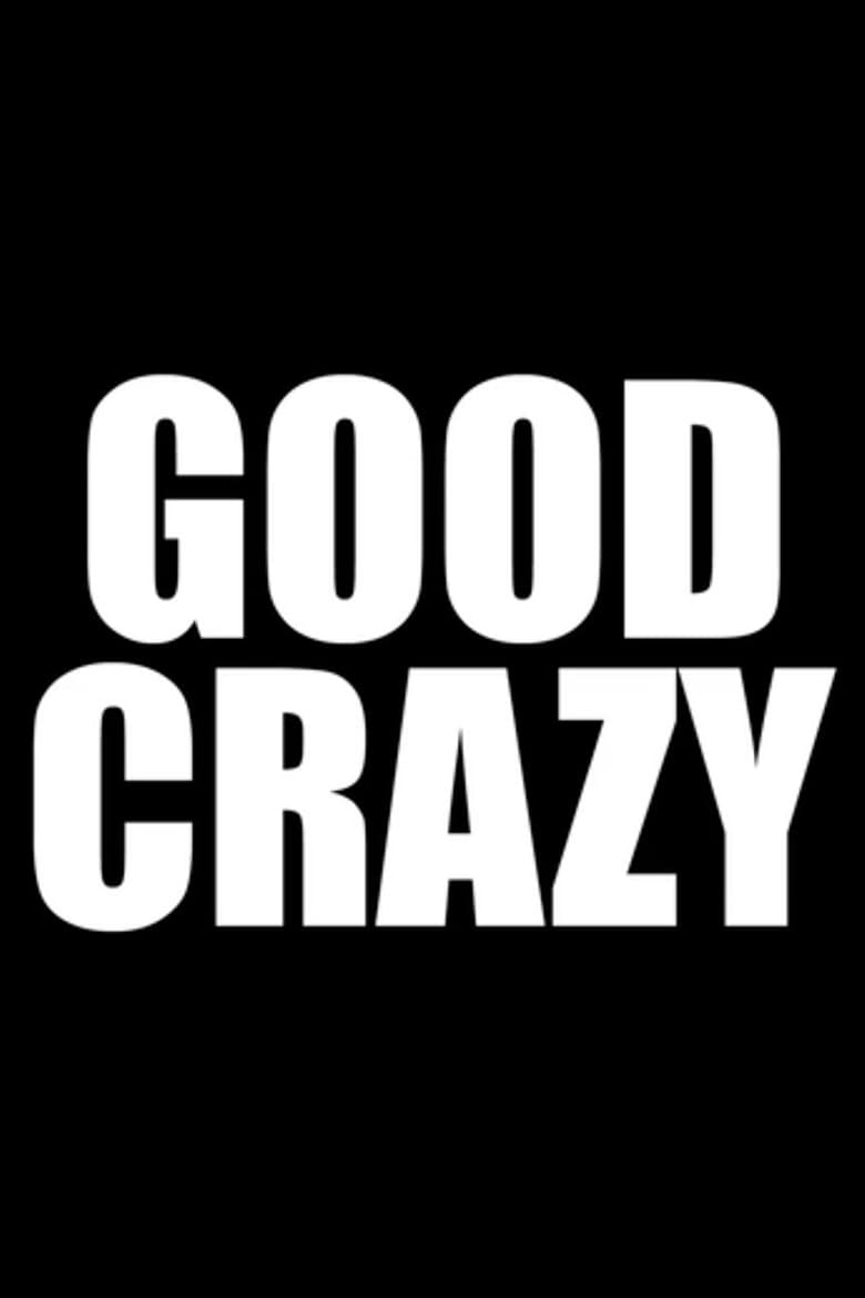 Poster of Good Crazy