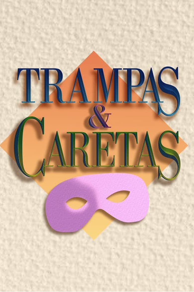 Poster of Trampas y caretas