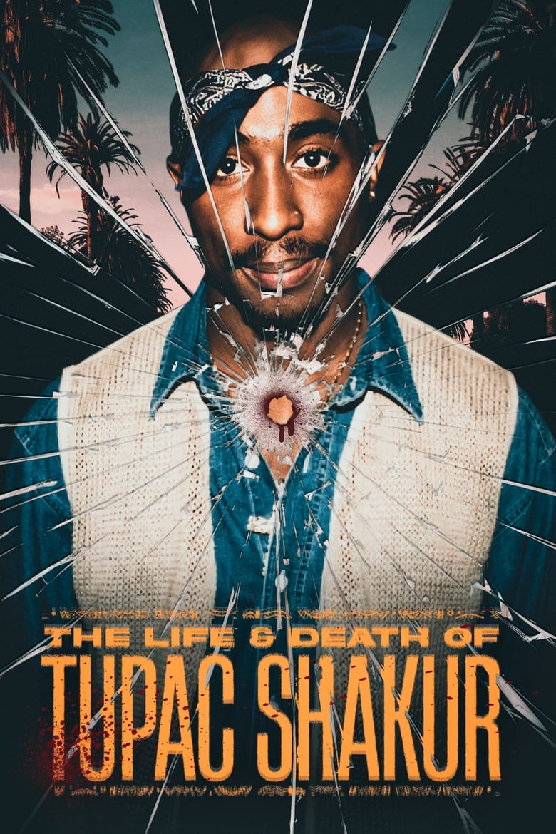 Poster of The Life and Death of Tupac Shakur