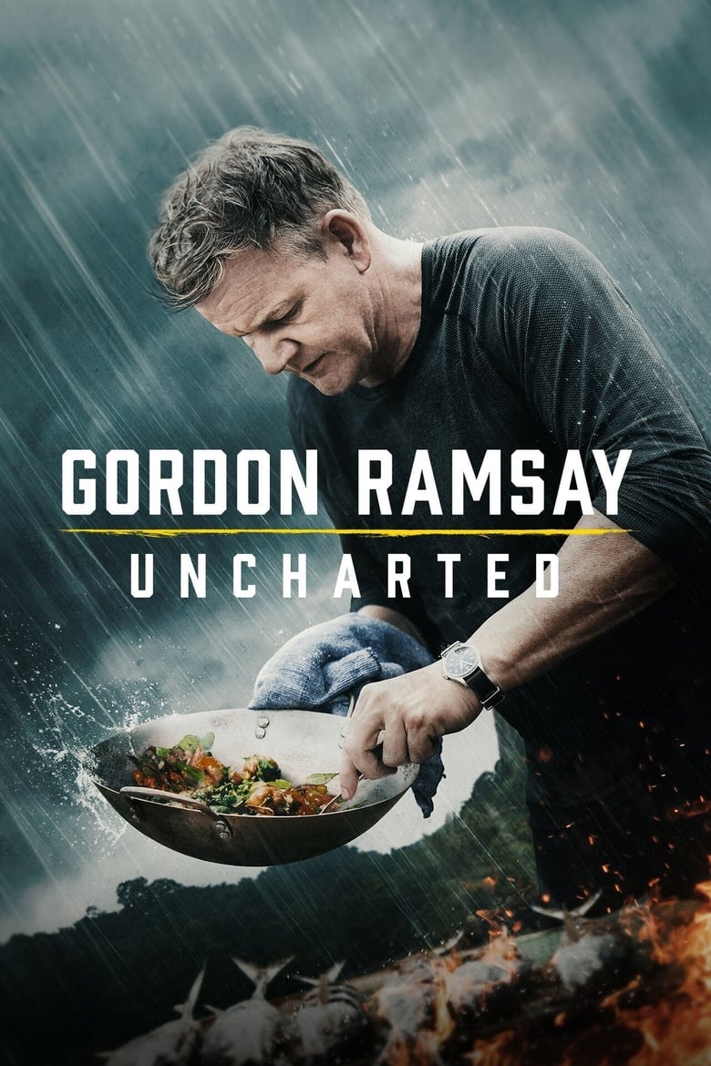 Poster of Episodes in Gordon Ramsay  Uncharted - Season 2 - Season 2