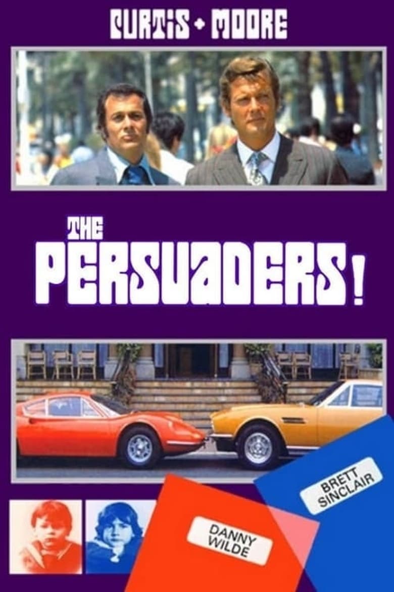 Poster of Cast and Crew in The Persuaders! - Season 1 - Episode 7 - Someone Like Me