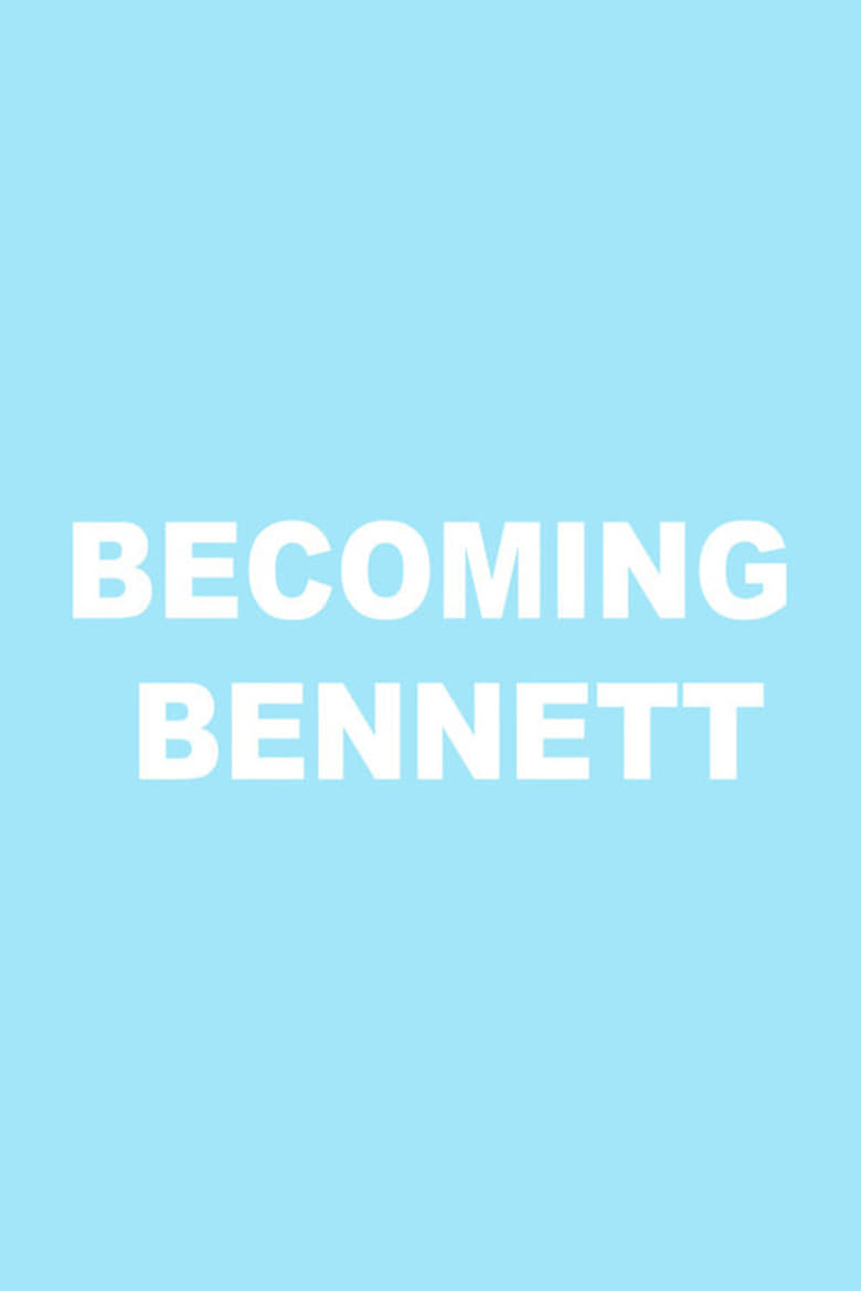 Poster of Becoming Bennett