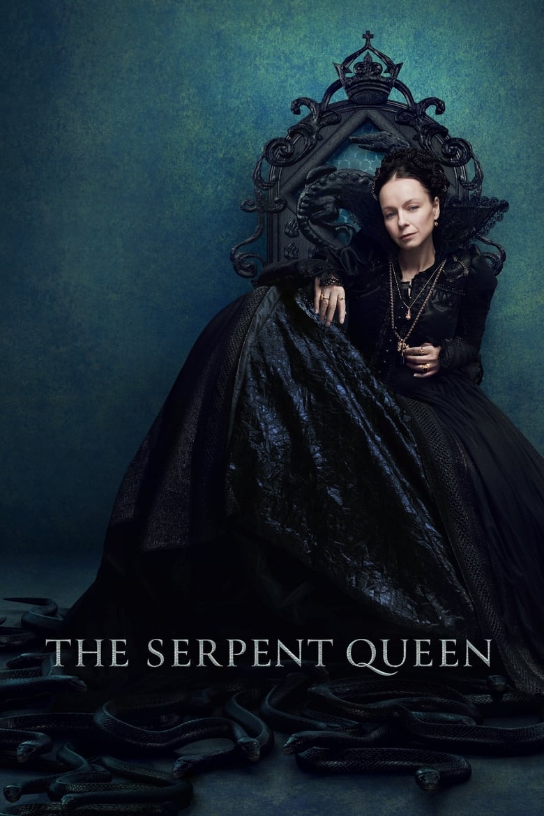 Poster of Episodes in The Serpent Queen - Season 1 - Season 1