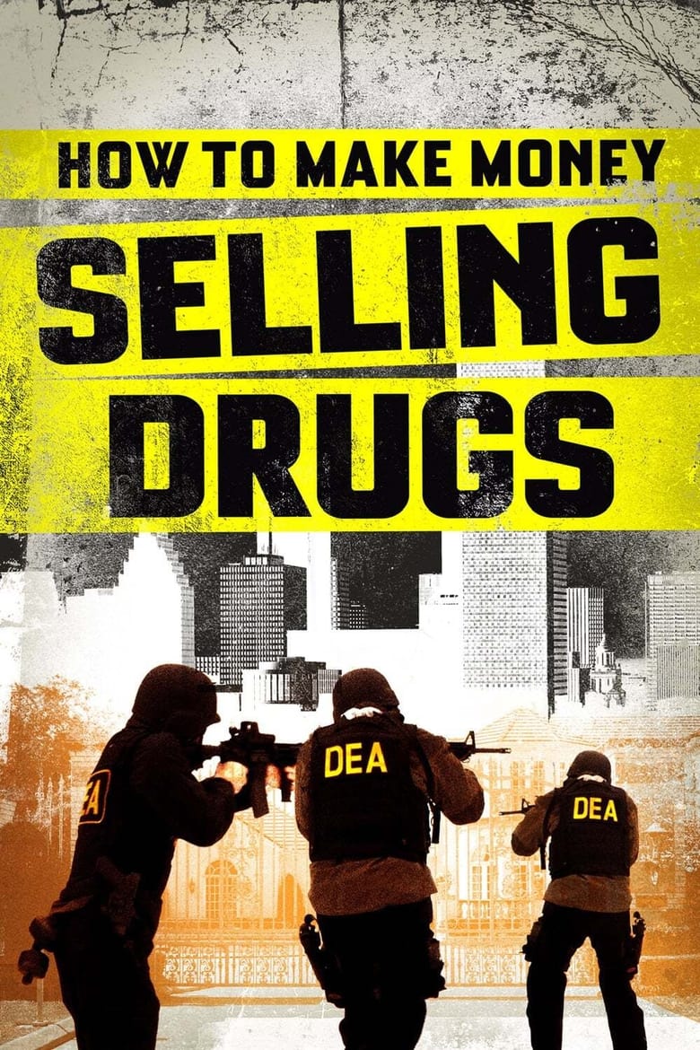 Poster of How to Make Money Selling Drugs