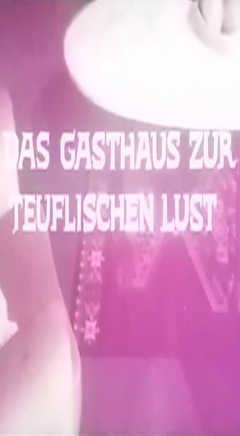 Poster of Das Gasthaus zur teuflischen Lust