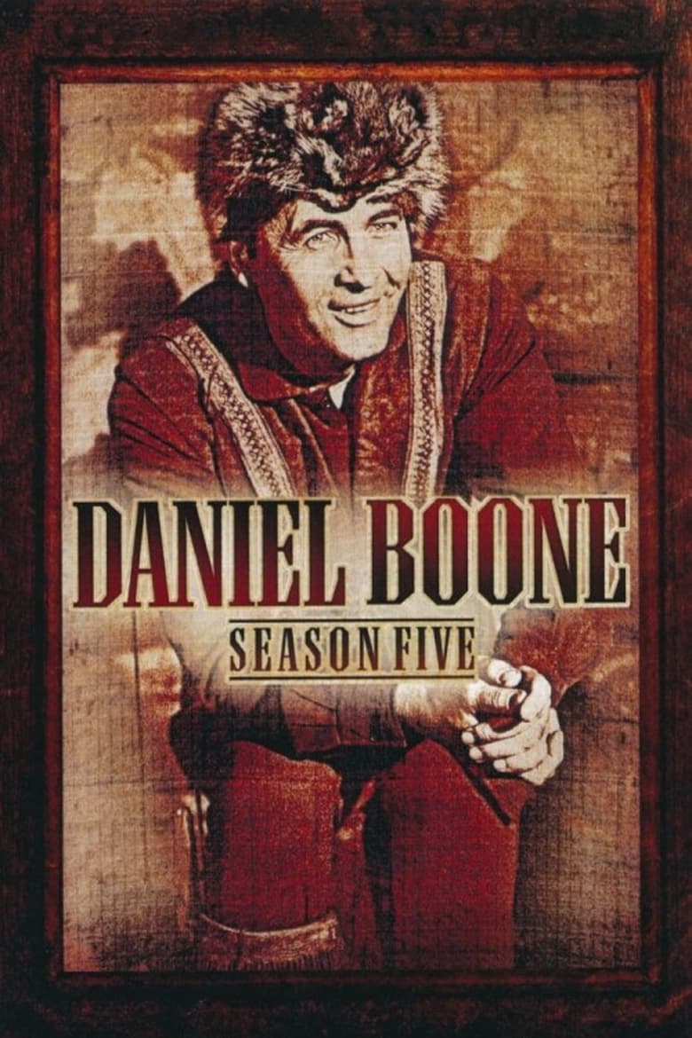 Poster of Episodes in Daniel Boone - Season 5 - Season 5