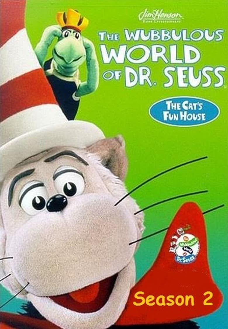 Poster of Episodes in The Wubbulous World Of Dr. Seuss - Season 2 - Season 2