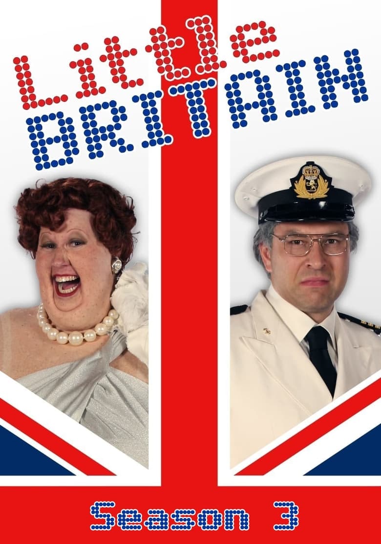 Poster of Episodes in Little Britain - Season 3 - Season 3