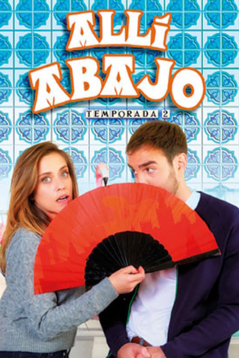 Poster of Cast and Crew in Allí Abajo - Season 2 - Episode 4 - Episode 4