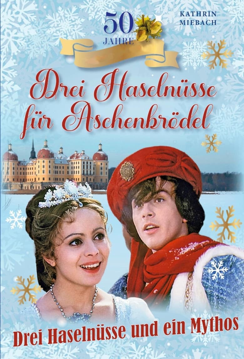 Poster of Drei Haselnüsse und ein Mythos - 50 Jahre Aschenbrödel