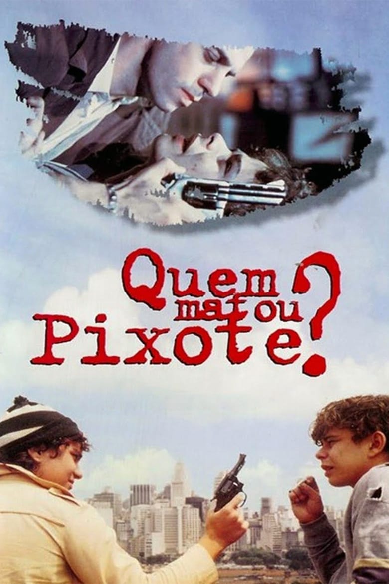 Poster of Who Killed Pixote?