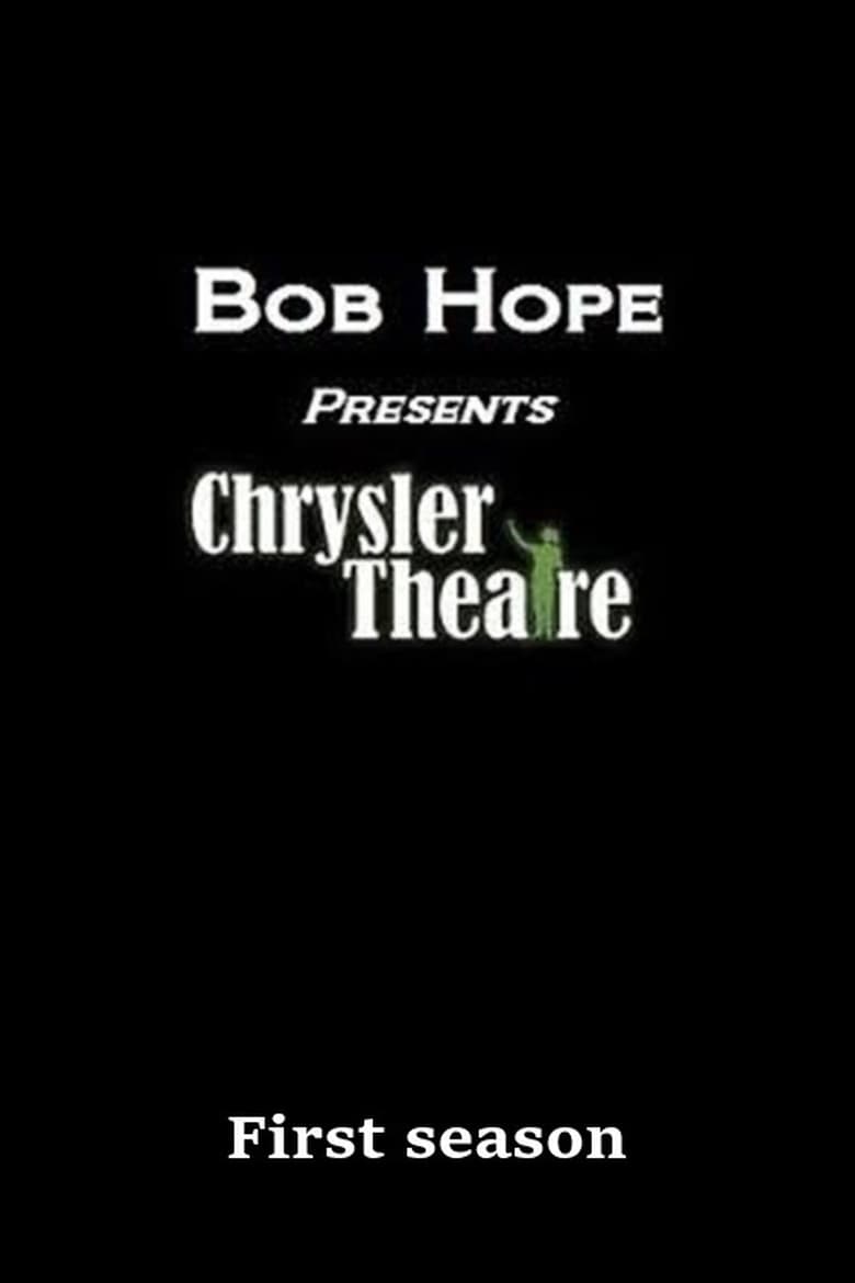 Poster of Episodes in Bob Hope Presents The Chrysler Theatre - Season 1 - Season 1