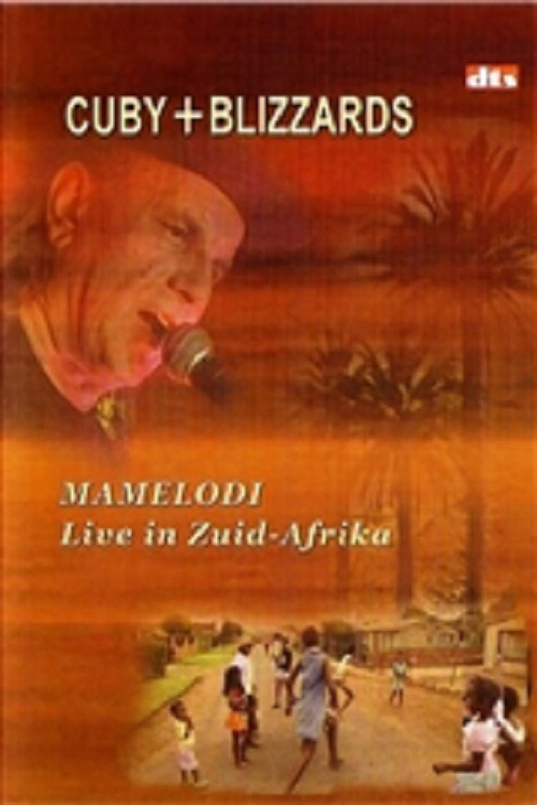 Poster of Cuby + Blizzards: Mamelodi Live in Zuid-Afrika