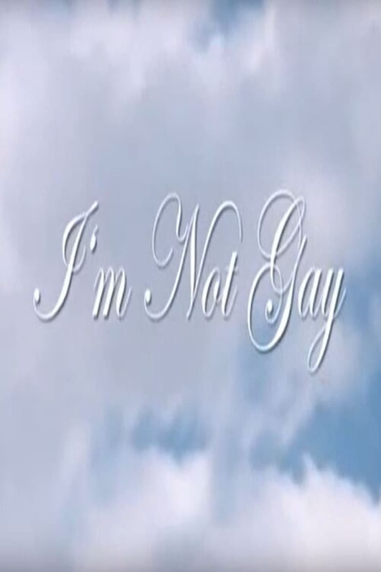 Poster of I'm Not Gay