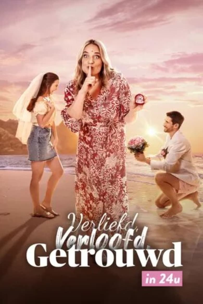 Poster of Cast and Crew in Verliefd, Verloofd, Getrouwd In 24 Uur - Season 1 - Episode 7 - Episode 7