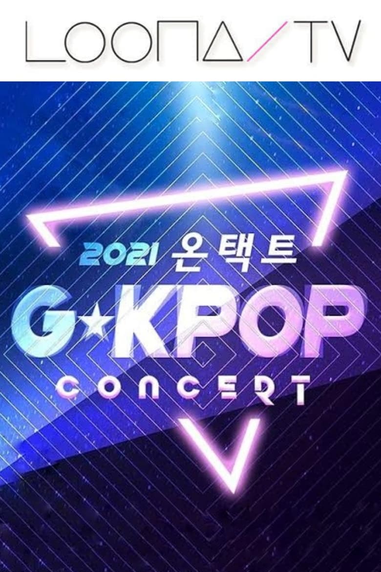 Poster of Episodes in LOONA TV - Season 47 – G-KPOP Concert - Season 47 – G-KPOP Concert