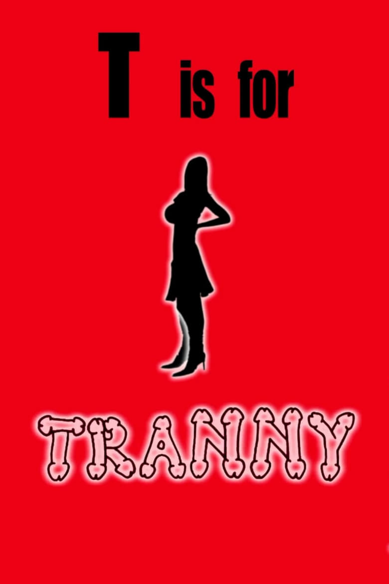 Poster of T is for Tranny