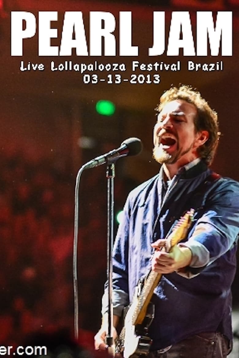 Poster of Pearl Jam: Lollapalooza Brazil 2013