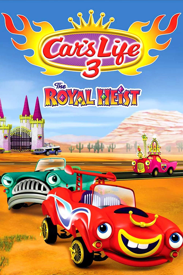 Poster of Car's Life 3: The Royal Heist