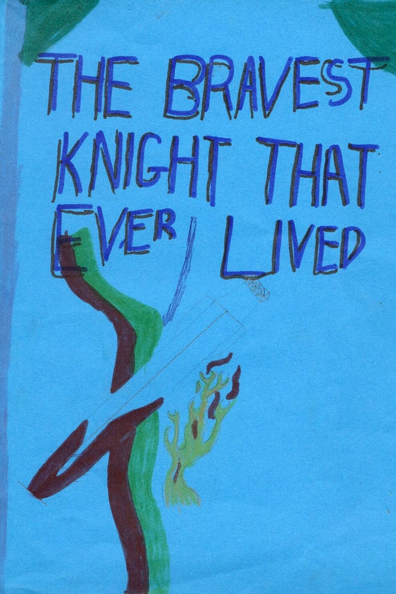 Poster of The Bravest Knight Who Ever Lived