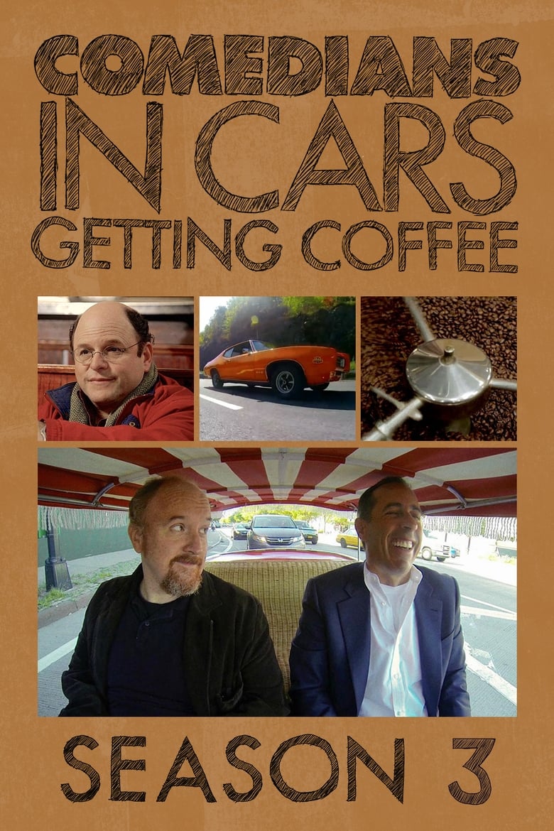 Poster of Episodes in Comedians In Cars Getting Coffee - Season 3 - Season 3