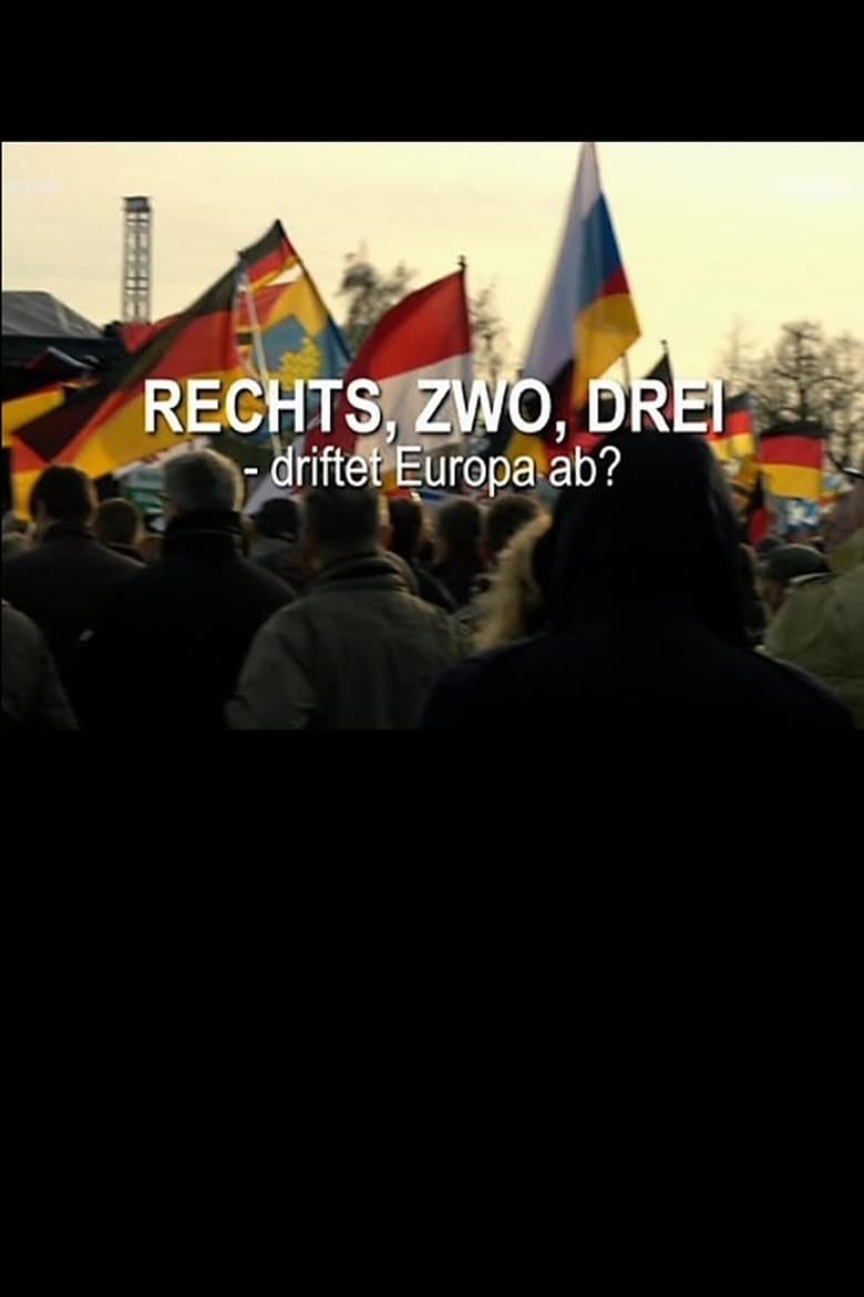 Poster of Rechts, zwo, drei - driftet Europa ab?