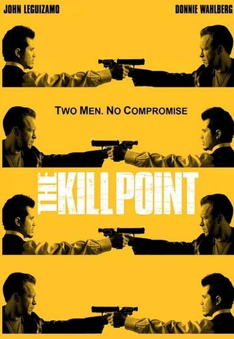 Poster of Episodes in The Kill Point - Season 1 - Season 1