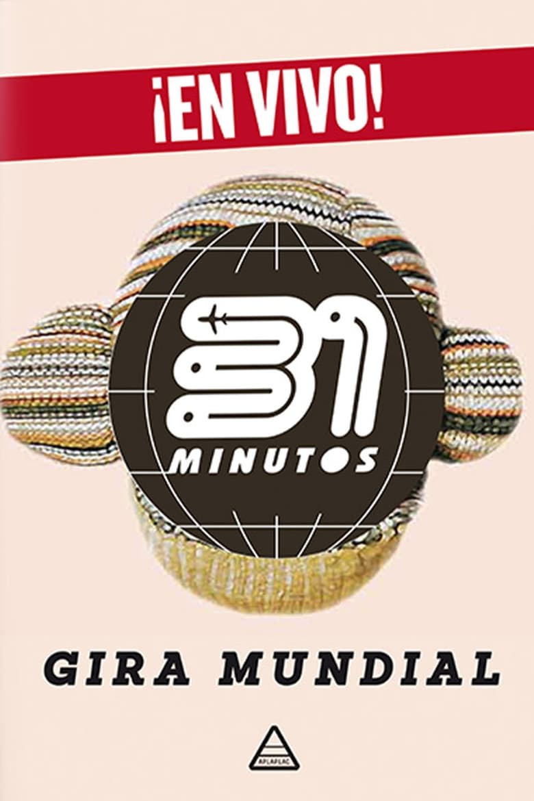 Poster of 31 Minutos: Gira Mundial