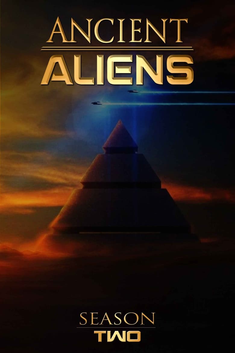 Poster of Episodes in Ancient Aliens - Season 2 - Season 2