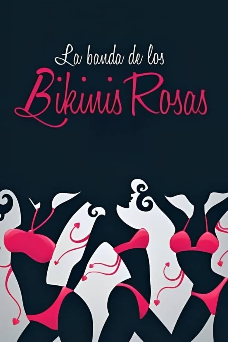 Poster of La banda de los bikinis rosas