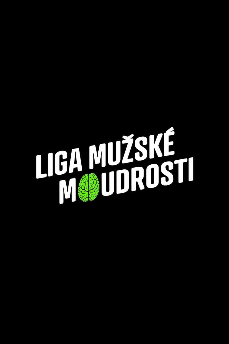 Poster of Liga mužské moudrosti