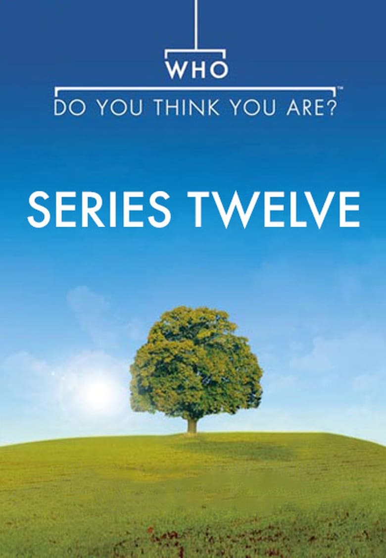 Poster of Episodes in Who Do You Think You Are? - Season 12 - Season 12